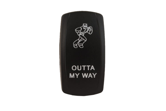Outta My Way - Engraved Contura V Actuator